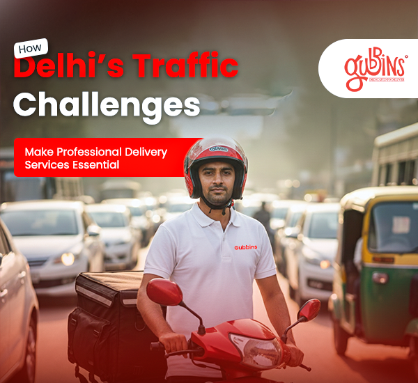 How Delhi’s Traffic Challenges Make Professional Delivery Services Essential
